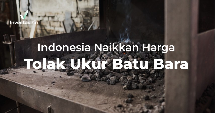 Indonesia Naikkan Harga Tolak Ukur Batu Bara